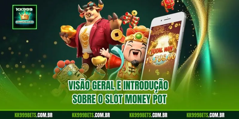 Visão Geral e Introdução sobre o Slot Money Pot